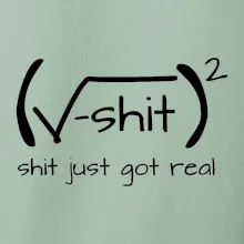 Shit Just Got Real