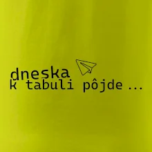 Dneska k tabuli pôjde