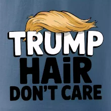 Trump hair dont care
