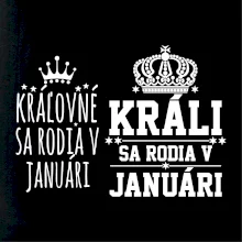 Králi - Kráľovné sa rodia v januáry