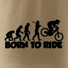 Evolution Born to ride Evolution Born to ride