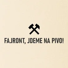 FAJRONT, JDEME NA PIVO!﻿