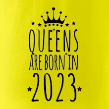Queens are born in 2023