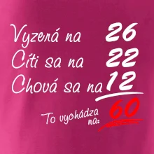 Vyzerá, cíti sa, chová sa - 60 rokov