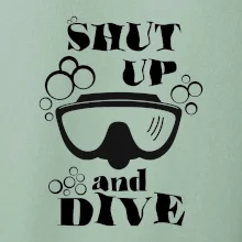 Shut up and dive