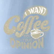 Coffee opinion Coffee opinion