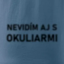 Nevidím aj s okuliarmi