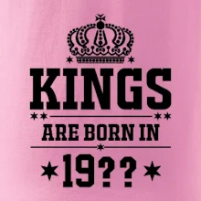Kings are born in vlastný ročník