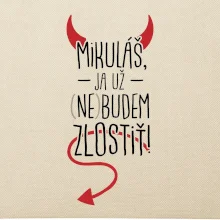 Mikuláš, ja už nebudem zlostiť!