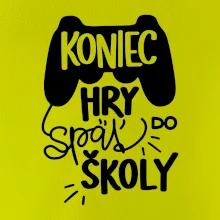 Koniec hry, späť do školy