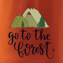 Go to the forest