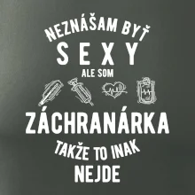 Neznášam byť sexy ale som záchranárka
