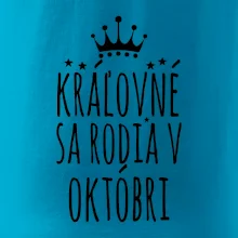 Kráľovné sa rodia v októbri