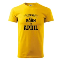 Legends are born in April Legends are born in April