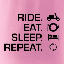 Ride Eat Sleep Repeat moto skúter