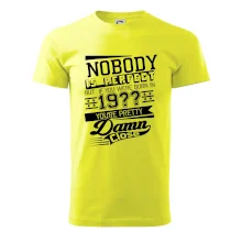 Nobody is perfect - Vlastný ročník