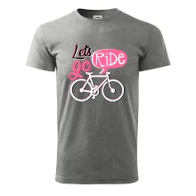 Lets go ride Lets go ride