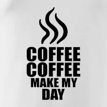 Coffee makes my day