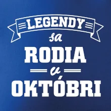 Legendy sa rodia v októbri
