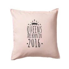 Queens are born in 2016