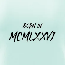 Born in - Rímske číslo 1976