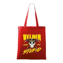 Welder I can fix stupid