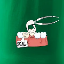 Moc sa nevyťahuj - zubár Moc sa nevyťahuj - zubár