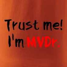 Trust me I´m  MVDr. / Ver mi som MVDr.
