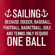 Sailing beacause one ball
