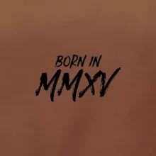 Born in - Rímske číslo 2015