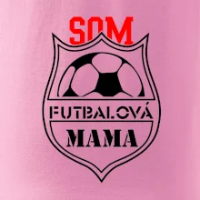 Som futbalová mama Som futbalová mama