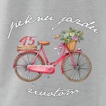 Peknú jazdu životom 45