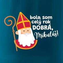 Bola som celý rok dobrá, Mikuláš!