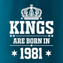 Kings are born in 1981