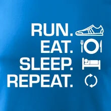 Run eat sleep repeat