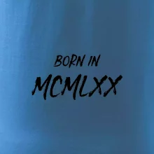 Born in - Rímske číslo 1970