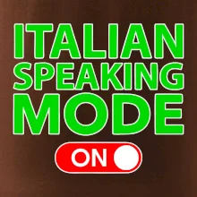 Italian speaking mode - ON