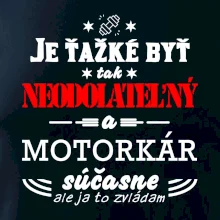 Neodolateľný motorkár