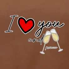 I love you and prosecco