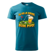 Ak nie je birdie bude pivo