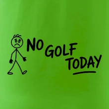 No Golf Today