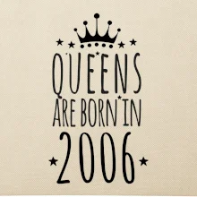 Queens are born in 2006