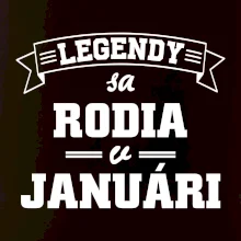 Legendy sa rodia v januári