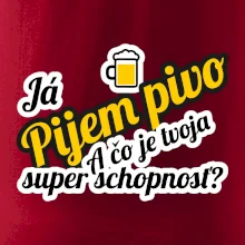 Pijem pivo - tvoja super schopnosť - šikmý