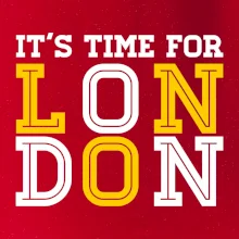 Its time for LONDON