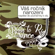 Born to ride - Vlastný ročník Born to ride - Vlastný ročník