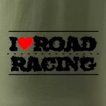 I love road racing