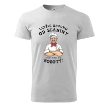 Lepšie brucho od slaniny ako hrb od roboty Lepšie brucho od slaniny ako hrb od roboty