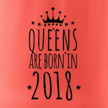 Queens are born in 2018
