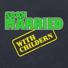 Soon married with childern